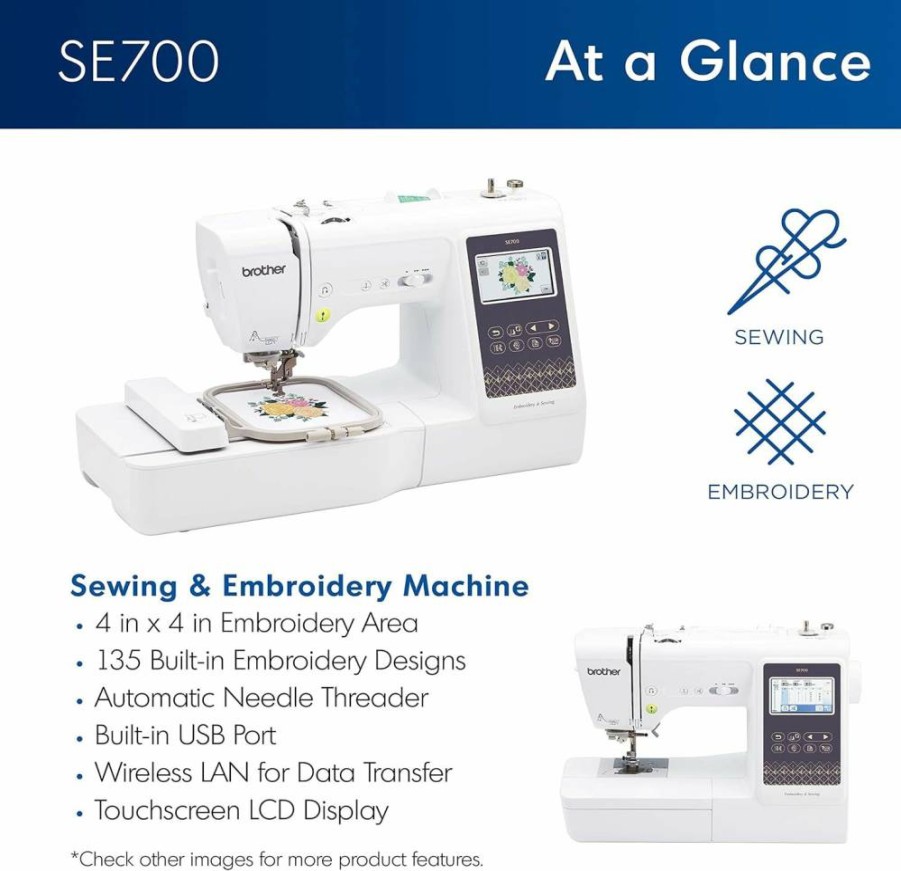 Brother SE700 Computerized Sewing & Embroidery Machine with 4"x4" Hoop, 135 Designs, 103 Stitches, 3.7" Touchscreen, Wireless LAN, 8 Presser Feet, White
